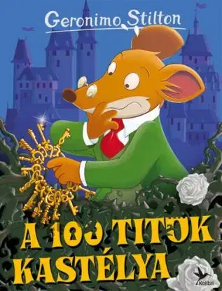 A 100 titok kastélya - Geronimo Stilton