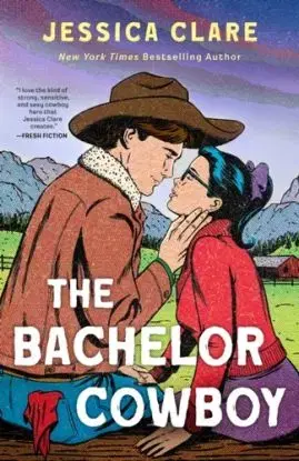 The Bachelor Cowboy - Clare Jessica