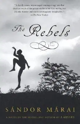 The Rebels - Sándor Márai