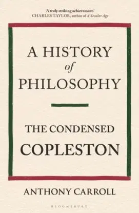 A History of Philosophy - Anthony Carroll, Frederick Copleston