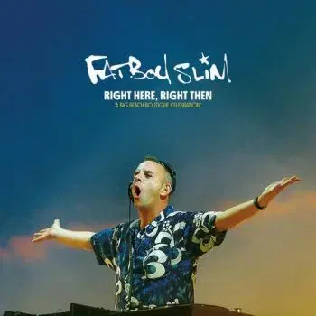 Fatboy Slim - Right Here, Right Then (75 Track Compilation Of Tracks Played In Sets) (Deluxe Box Set) 3CD+DVD - Fatboy Slim