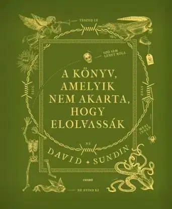A könyv, amelyik nem akarta, hogy elolvassák - David Sundin
