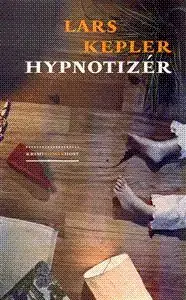 Hypnotizér - Lars Kepler