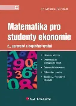 Matematika pro studenty ekonomie - 2. vydání - Jiří Moučka, Petr Rádl