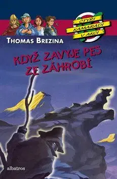 Když zavyje pes ze záhrobí - Thomas Brezina