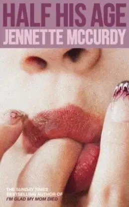 Half His Age - Jennette McCurdy