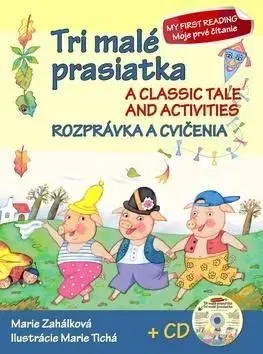 Tri malá prasiatka Rozprávka a cvičenia + CD - Marie Zahálková