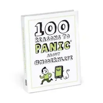Knock Knock 100 Reasons to Panic About modernlife