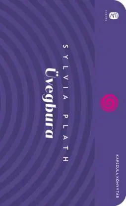 Üvegbura - Sylvia Plath