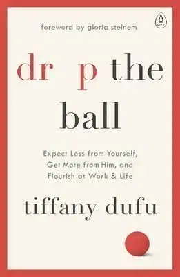 Drop the Ball - Tiffany Dufu