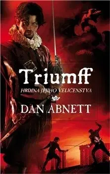 Triumff - Hrdina jejího veličenstva - Dan Abnett