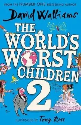 The Worlds Worst Children 2 - David Walliams, Tony Ross