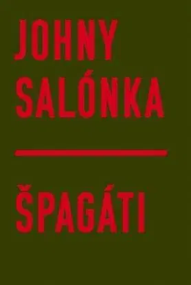 Špagáti - Johny Salónka