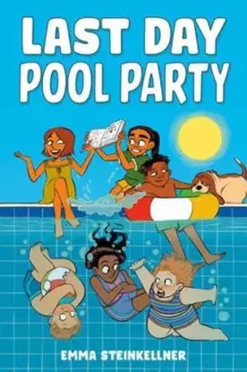 Last Day Pool Party - Emma Steinkellner