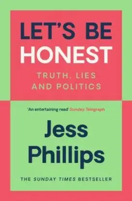 Let's Be Honest - Jess Phillips