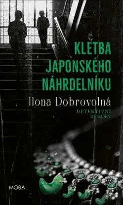 Kletba japonského náhrdelníku - Ilona Dobrovolná