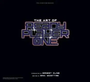 The Art of Ready Player One - Gina McIntyre