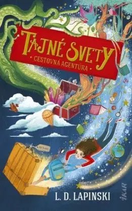 Tajné svety Cestovná agentúra 1 - L. D. Lapinski