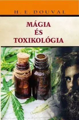 Mágia és toxikológia - H. E. Douval