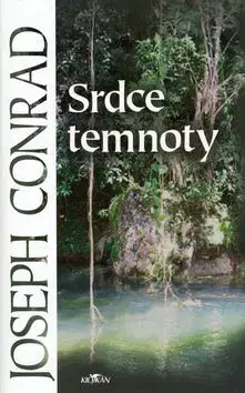 Srdce temnoty - Joseph Conrad