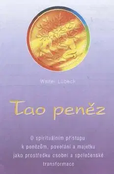 Tao peněz - Walter Lübeck