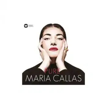 Callas Maria - Pure CD - Maria Callas