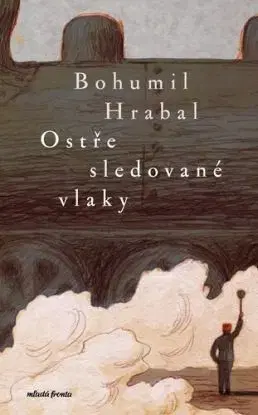 Ostře sledované vlaky, 12. vydání - Bohumil Hrabal