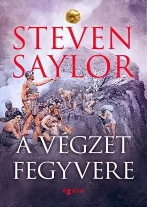 A végzet fegyvere - Steven Saylor