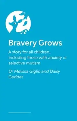 Bravery Grows - Daisy Geddes, Dr Melissa Giglio