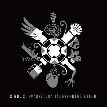 Xindl-X - Kvadratura záchranného kruhu! LP - X Xindl