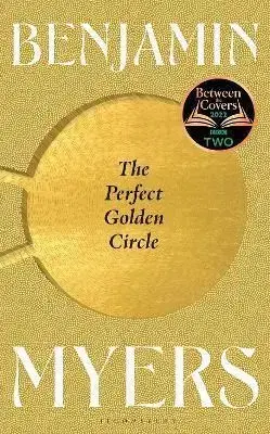 The Perfect Golden Circle - Benjamin Myers