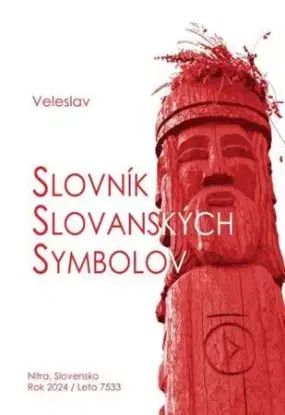 Slovník slovanských symbolov - Miloš Veleslav Zverina