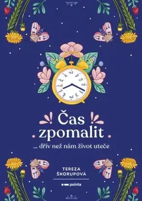 Čas zpomalit - Tereza Škorupová