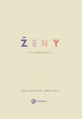 Ženy v ecommerce - Pavla Lokajová, Tomáš Vrtík