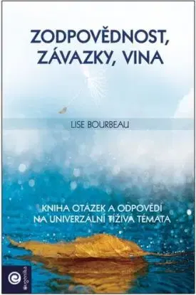 Zodpovědnost, závazky, vina - Lise Bourbeau