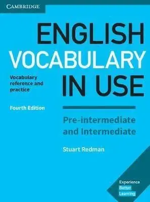 English Vocabulary in Use Pre-intermediate and Intermediate Book with Answers Vocabulary Reference and Practice - Stuart Redman
