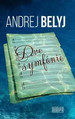 Dve symfónie - Andrej Belyj