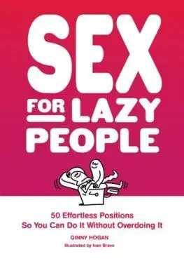 Sex for Lazy People - Ginny Hogan