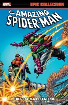 Amazing Spider-Man Epic Collection: The Goblin''s Last Stand [New Printing 2] - Gerry Conway, Lee Stan