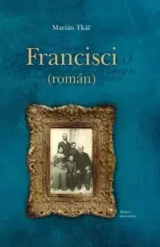 Francisci - Marián Tkáč