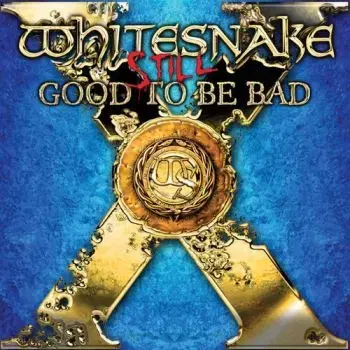 Whitesnake - Still... Good To Be Bad (2023 Remaster) CD - Whitesnake