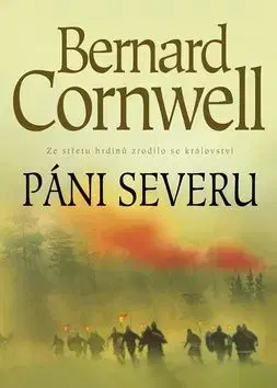 Páni severu-2. vydání - Bernard Cornwell