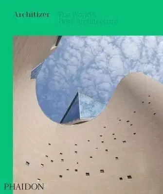 Architizer: The Worlds Best Architecture 2020 - Architizer