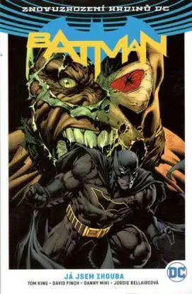 Batman - Já jsem zhouba - Tom King
