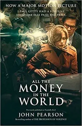 All The Money In The World - John Pearson