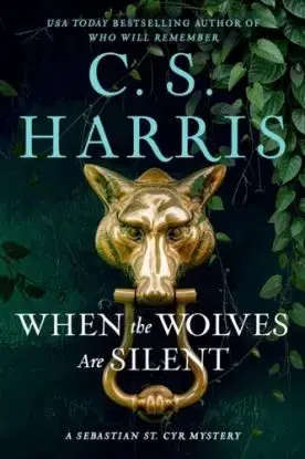 When the Wolves Are Silent - C. S. Harris