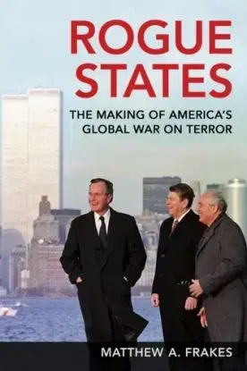 Rogue States - Matthew A. Frakes