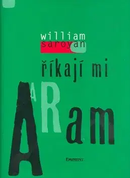 Říkají mi Aram - Saroyan William
