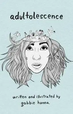 Adultolescence - Hanna Gabbie