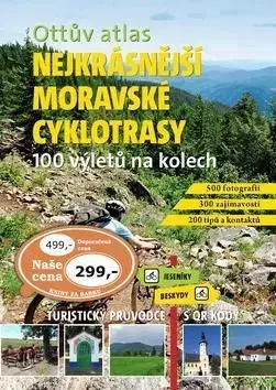 Ottův atlas Nejkrásnější moravské cyklotrasy - Ivo Paulík